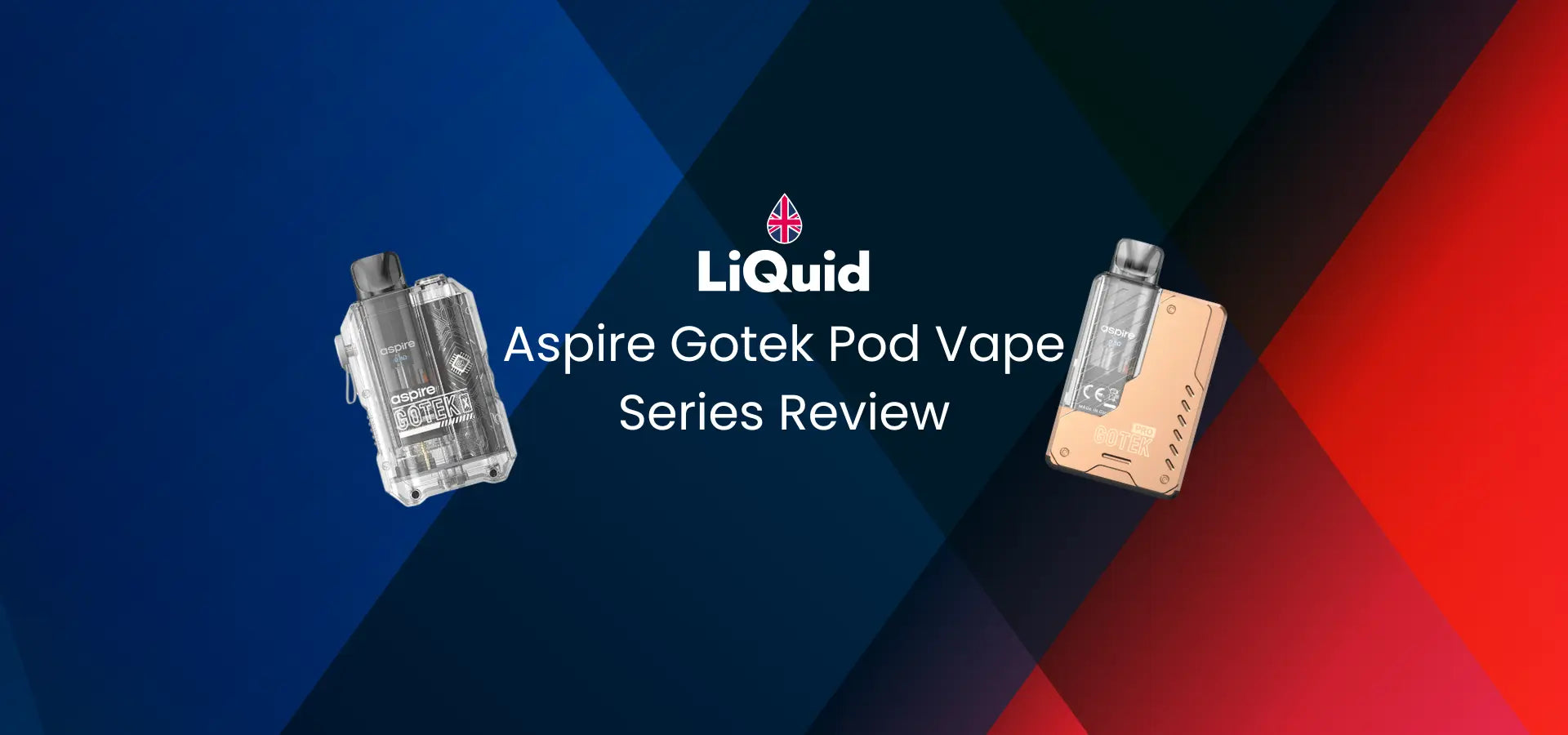 LiQuid header - Aspire Gotek Pod Vape Series Review