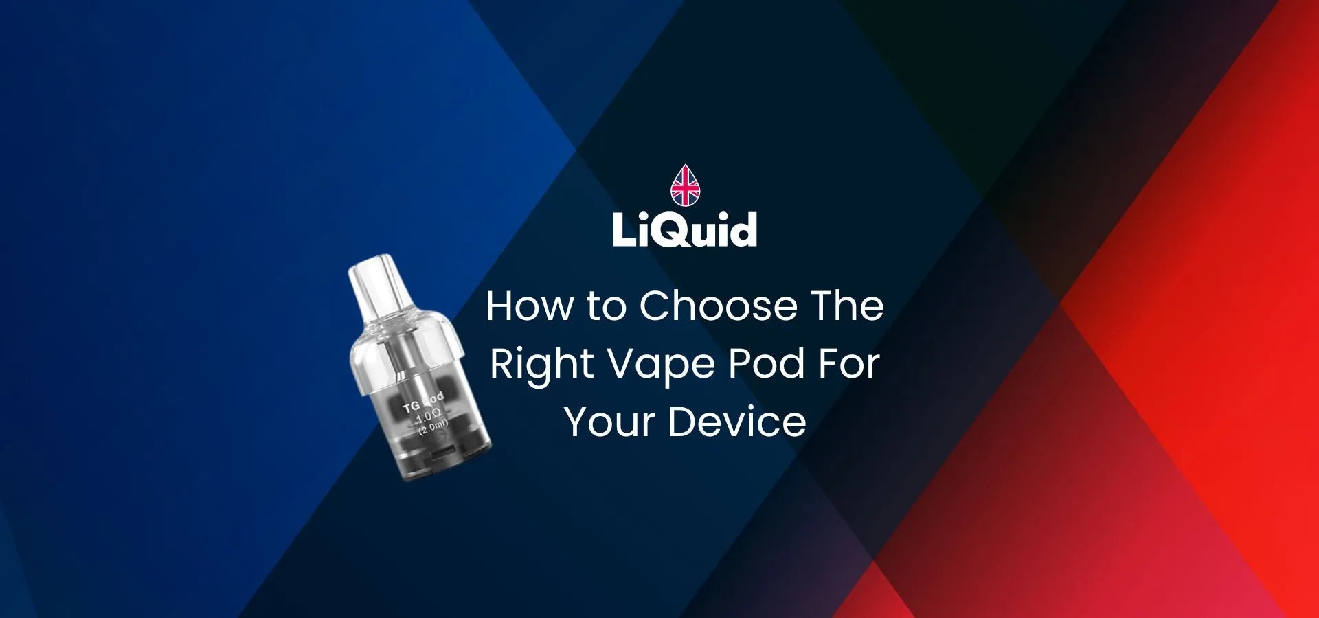 LiQuid title - How to Choose The Right Vape Pod For Your Device