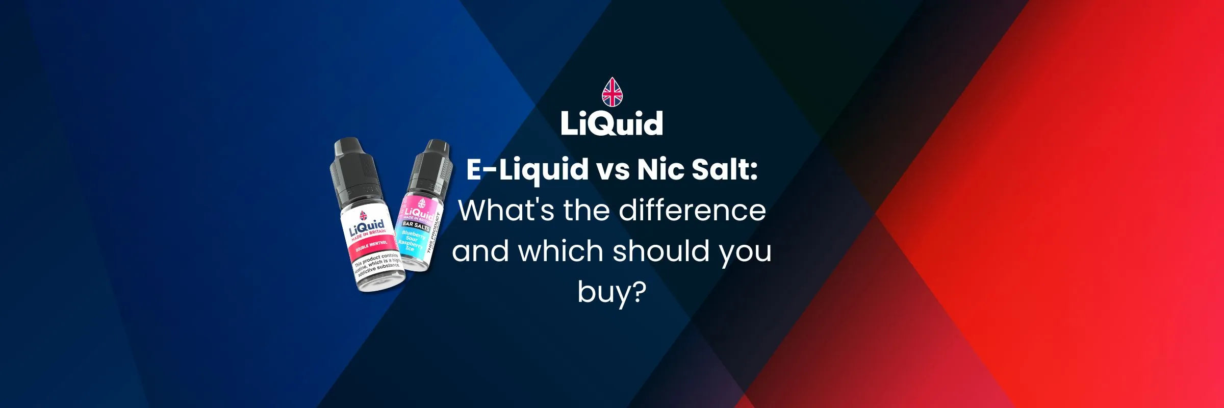LiQuid title - E-liquid vs Nic Salt: what's the difference and which should you buy?