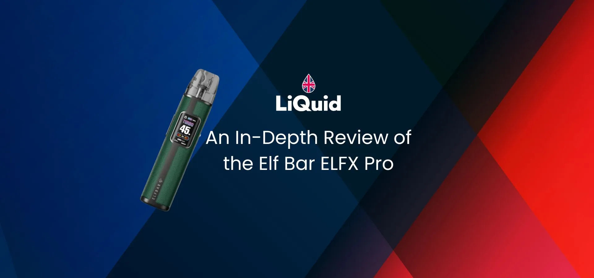 LiQuid header - An In-Depth Review of the Elf Bar ELFX Pro