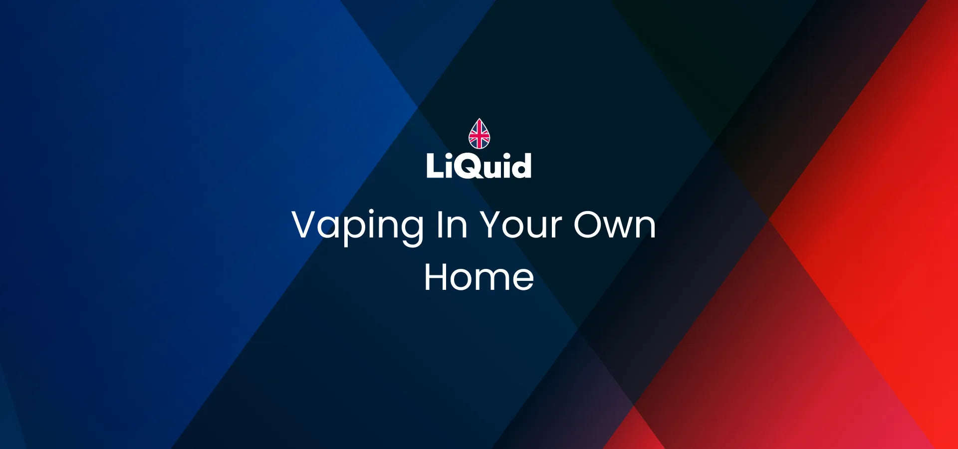 Vaping In Your Own Home Blog Banner