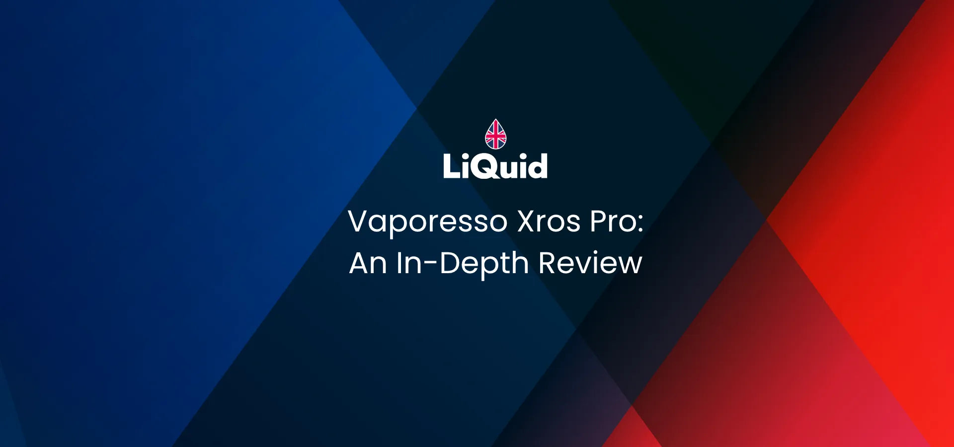 Promotional graphic for 'Vaporesso Xros Pro: An In-Depth Review' with LiQuid logo on a geometric background.