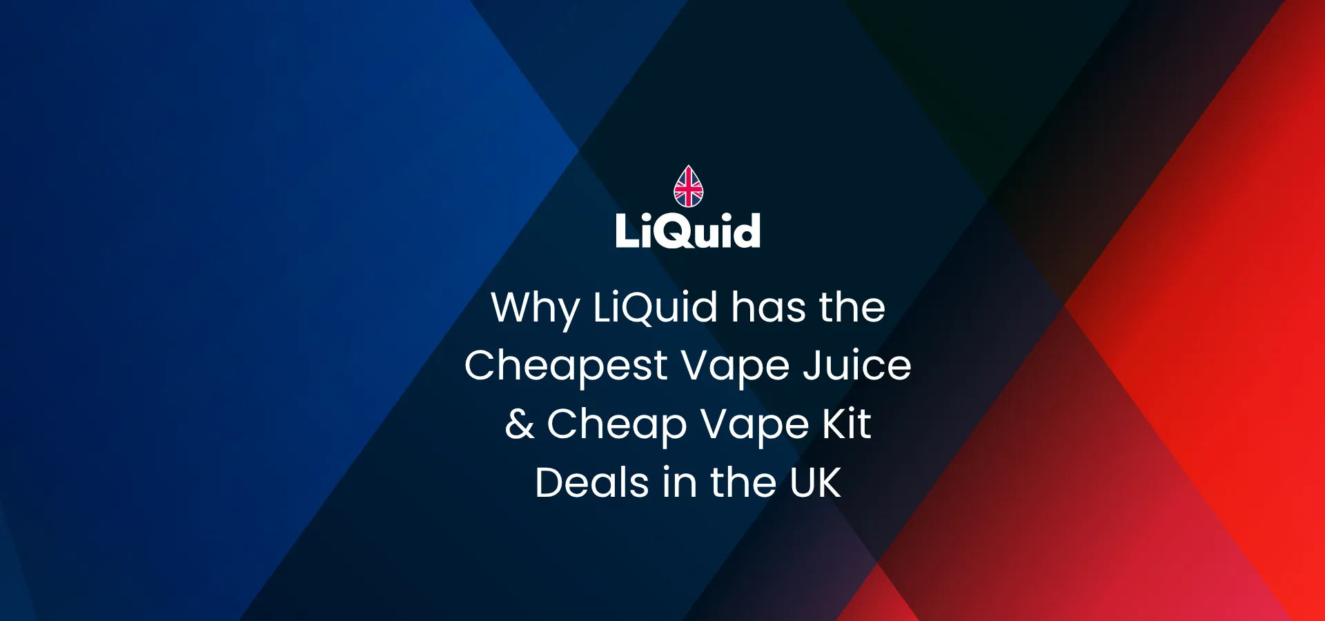 LiQuid header - Why LiQuid has the cheapest vape juice