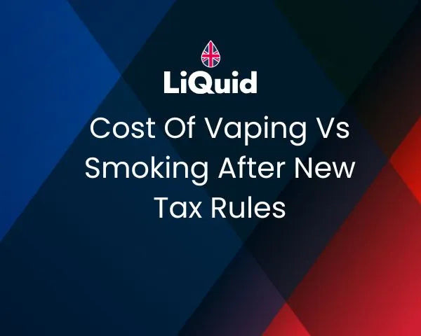 LiQuid Cost of Vaping VS Smoking after new tax rules Info Banner