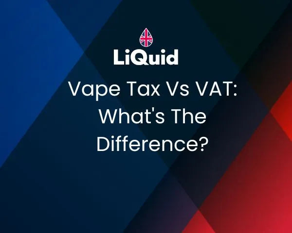 LiQuid main image - Vape Tax vs VAT mobile