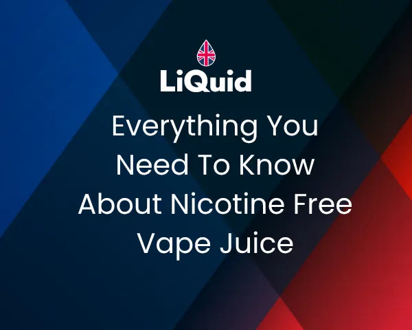 LiQuid header - Everything You Need To Know About Nicotine Free Vape Juice
