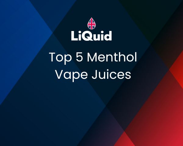 LiQuid header - Top 5 Menthol Vape Juices