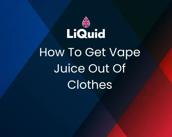 LiQuid header - How To Get Vape Juice Out Of Clothes