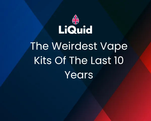 LiQuid header - The Weirdest Vape Kits of the Last 10 Years