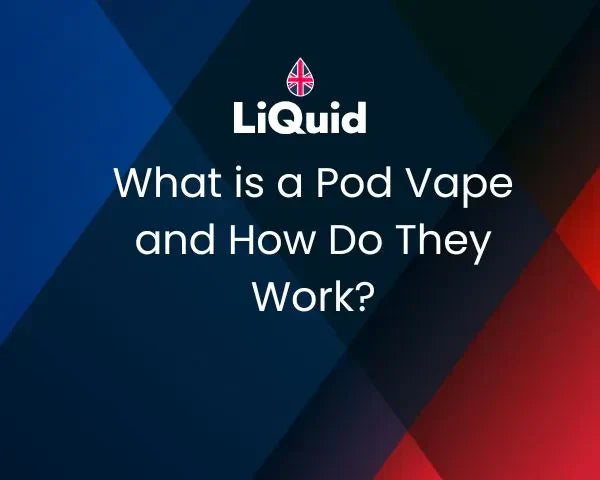 LiQuid title - What is a pod vape kit and how do they work