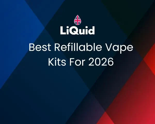 The Best Refillable Vape Kits in 2026
