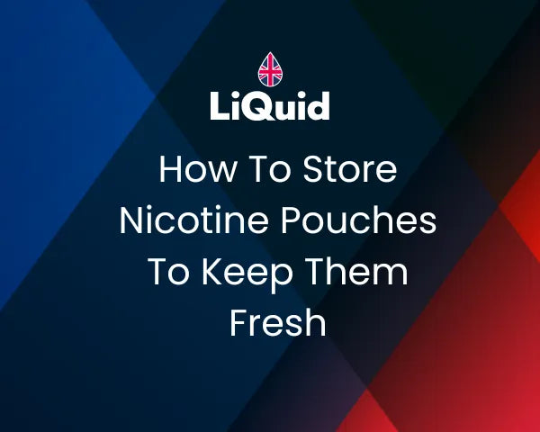 How to Store Nicotine Pouches to Keep Them Fresh