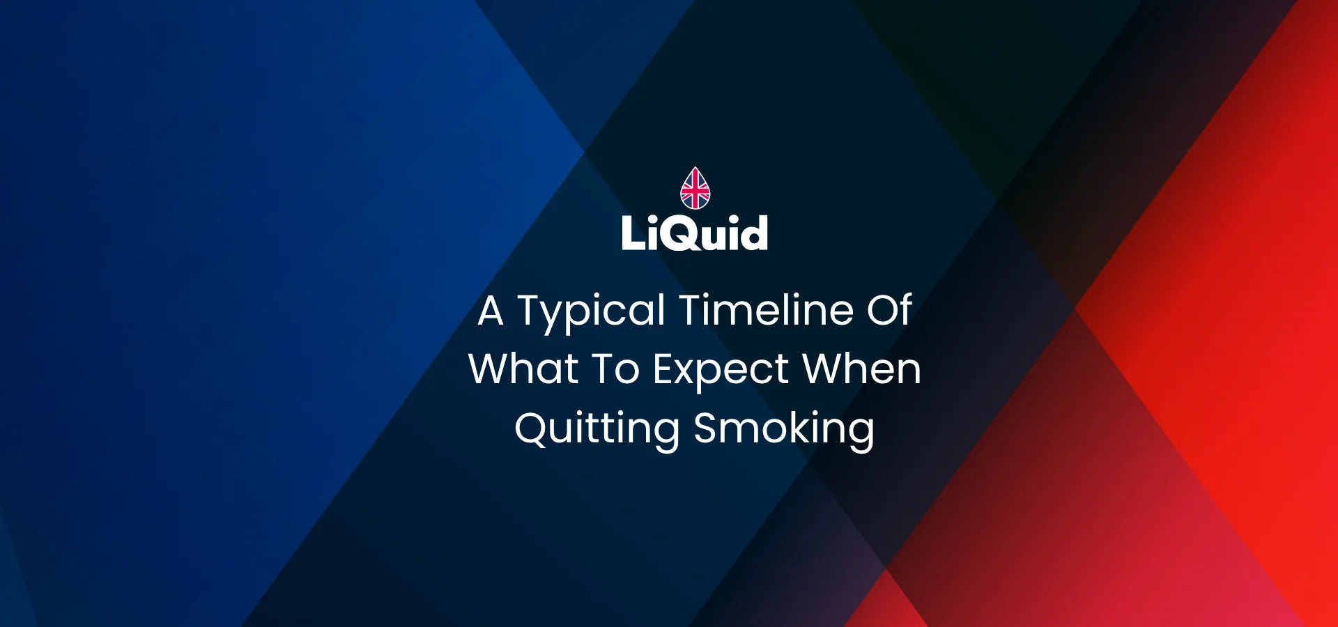 LiQuid logo on a geometric blue and red background with text about quitting smoking. Blog Post