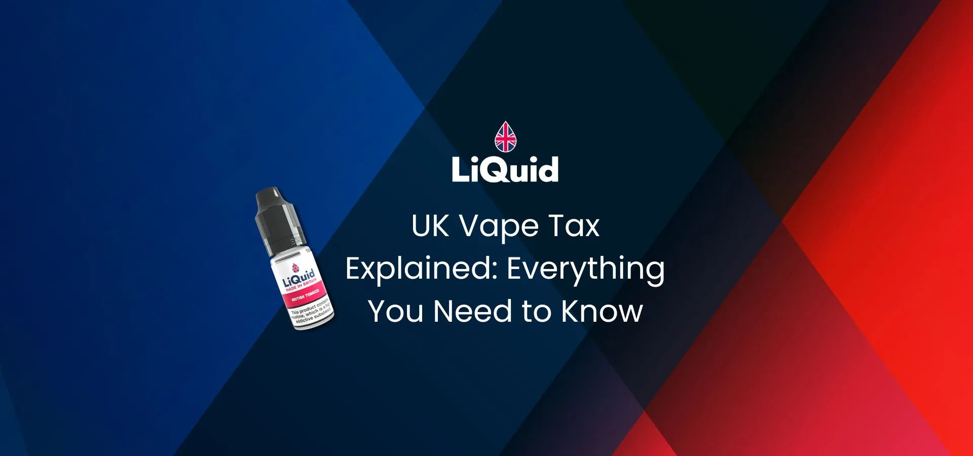 LiQuid-UK-Vape-Tax-Explained-Main-Blog-Image-Desktop