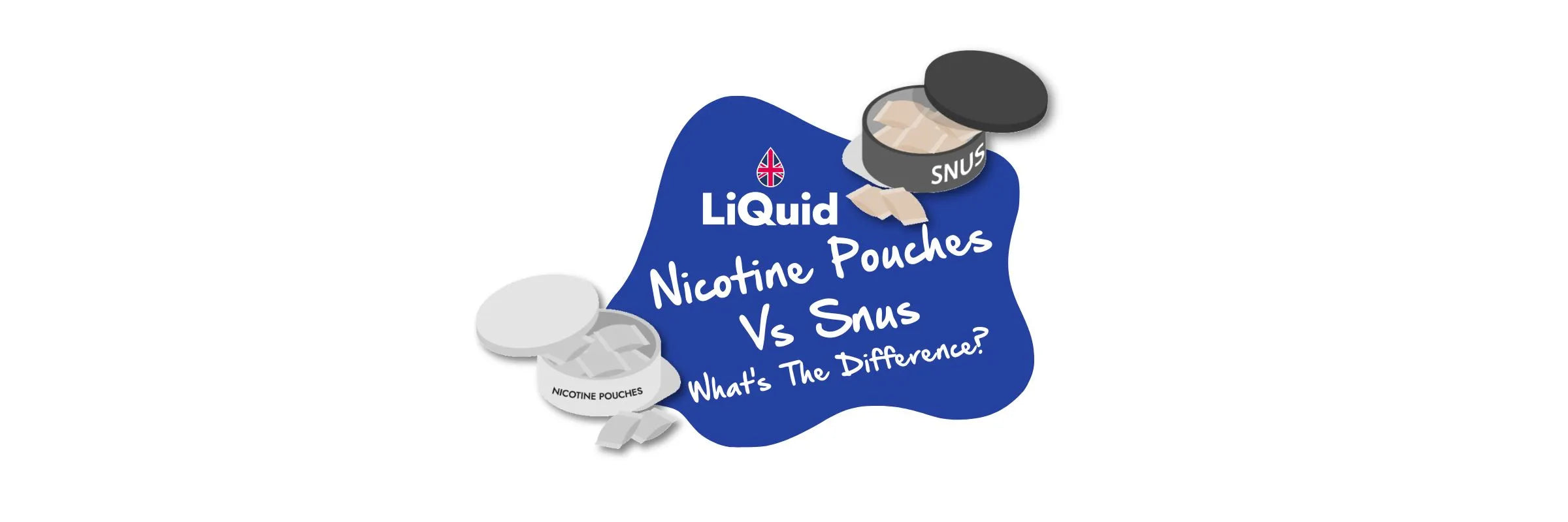 
Homepage - Nicotine Pouches vs Snus Header Image